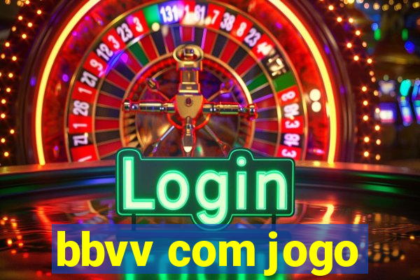 bbvv com jogo